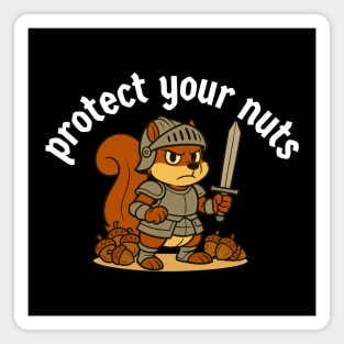 Protect your nuts Magnet